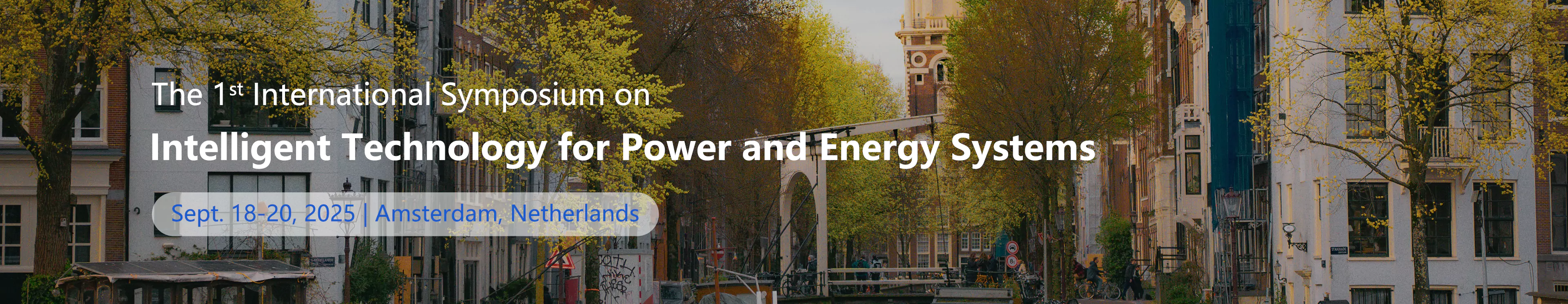 The first International Symposium on Intelligent Technology for Power and Energy Systems